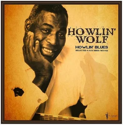 Howlin' Blues Selected A And B Sides 1951/1962